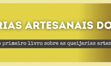 Primeiro livro sobre queijarias do Brasil entra em fase final. Saiba como participar: